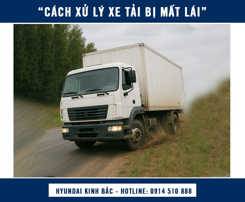 Cách xử lý xe tải mất lái